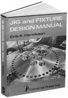Front cover_Jig And Fixture Design Manual