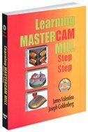 Learning MasterCAM Mill Step By Step: Book and CD