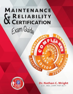 Front cover_Maintenance And Reliability Certification Exam Guide