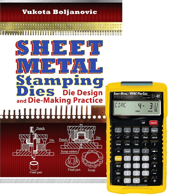 Sheet Metal Stamping Dies: Die Design And Die Making Practice + 4090 Sheet Metal / Hvac Pro Calc Calculator (set)