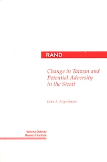Change in Taiwan and Potential Adversity in the Strait