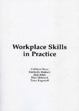 Workplace Skills in Practice: Case Studies of Technical Work