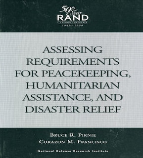 Assessing Requirements for Peacekeeping, Humanitarian Assistance and Disaster Relief