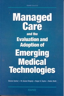 Couverture_Managed Care and the Evaluation and Adoption of Emerging Medical Technologies