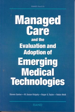 Couverture_Managed Care and the Evaluation and Adoption of Emerging Medical Technologies