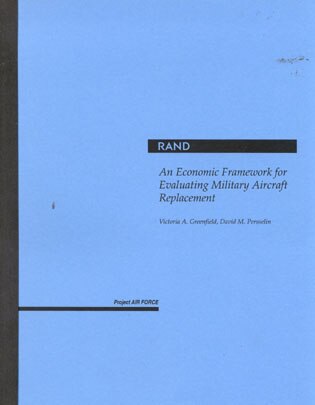 An Economic Framework for Evaluating Military Aircraft Replacement