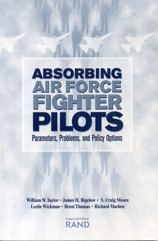 Absorbing Air Force Fighter Pilots: Parameters, Problems, and Policy Options