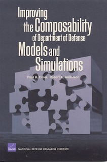 Improving the Compasability of Department of Defense Models and Simulations