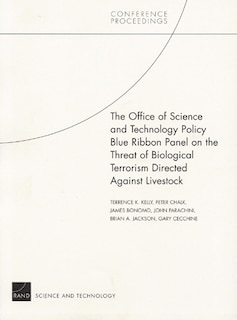 The Office of Science and Technology Policy Blue Ribbon Panel on the Threat of Biological Terrorism Directed Against Livestock