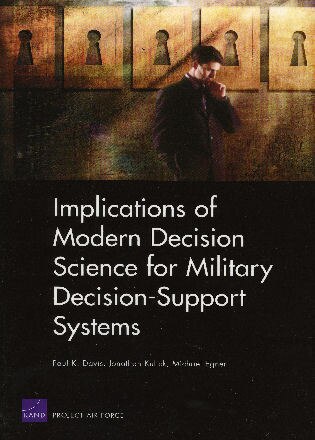 Front cover_Implications of Modern Decision Science for Military Decision Support Systems