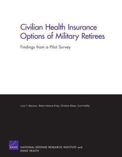 Front cover_Civilian Health Insurance Options Of Military Retirees