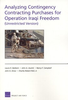 Analyzing Contingency Contracting Purchases For Operation Iraqi Freedom (unrestricted Version)