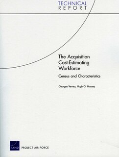 Couverture_The Acquisition Cost-Estimating Workforce: Census and Characteristics