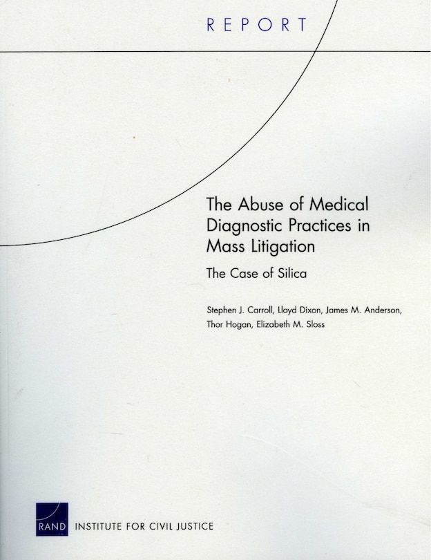 Front cover_The Abuse of Medical Diagnostic Practices in Mass Litigation