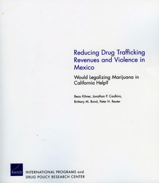 Front cover_Reducing Drug Trafficking Revenues and Violence in Mexico