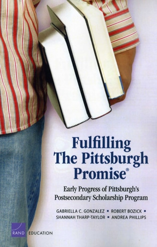 Fulfilling The Pittsburgh Promise: Early Progress of Pittsburgh's Postsecondary Scholarship Program