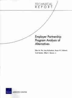 Employer Partnership Program Analysis Of Alternatives de Ellen M. Pint