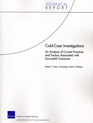 Cold Case Investigations: An Analysis of Current Practices and Factors Associated with Successful Outcomes