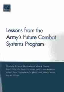 Lessons From The Army's Future Combat Systems Program de Christopher G. Pernin
