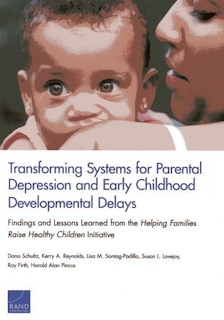 Front cover_Transforming Systems For Parental Depression And Early Childhood Developmental Delays