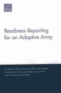 Readiness Reporting For An Adaptive Army de Christopher G. Pernin