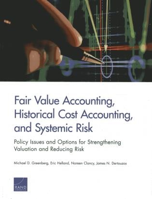 Front cover_Fair Value Accounting, Historical Cost Accounting, And Systemic Risk
