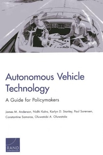 Autonomous Vehicle Technology: A Guide For Policymakers