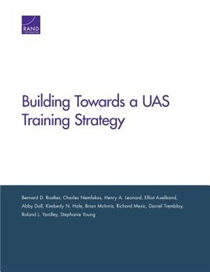 Front cover_Building Toward An Unmanned Aircraft System Training Strategy