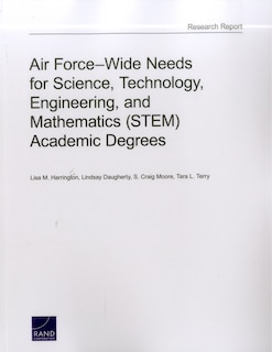 Couverture_Air Force-wide Needs For Science, Technology, Engineering, And Mathematics (stem) Academic Degrees