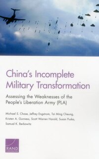 Front cover_China’s Incomplete Military Transformation: Assessing the Weaknesses of the People’s Liberation Army (PLA)