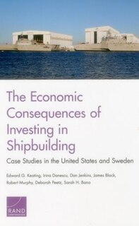 Front cover_The Economic Consequences of Investing in Shipbuilding