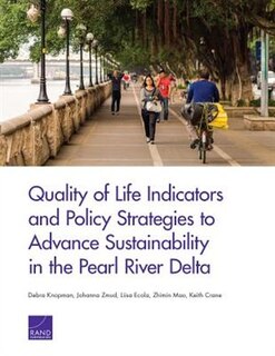Quality Of Life Indicators And Policy Strategies To Advance Sustainability In The Pearl River Delta