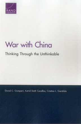 War With China: Thinking Through The Unthinkable