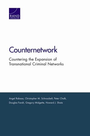 Counternetwork: Countering The Expansion Of Transnational Criminal Networks