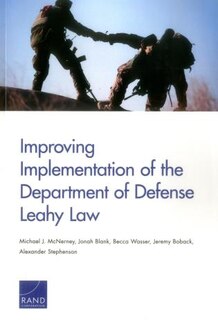 Front cover_Improving Implementation Of The Department Of Defense Leahy Law