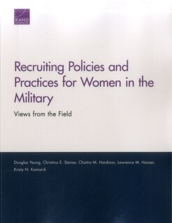 Front cover_Recruiting Policies And Practices For Women In The Military