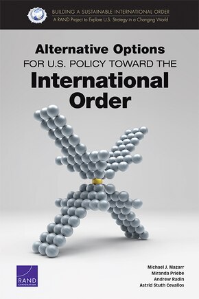 Alternative Options For U.s. Policy Toward The International Order