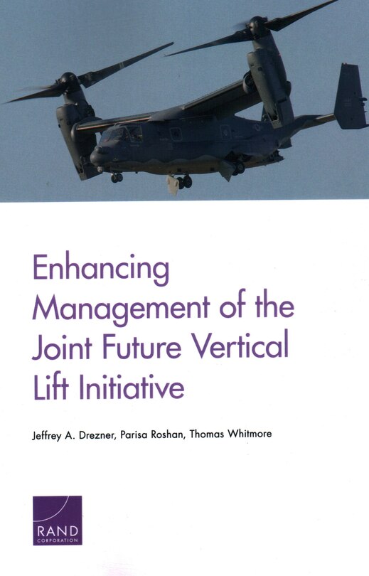 Enhancing Management Of The Joint Future Vertical Lift Initiative