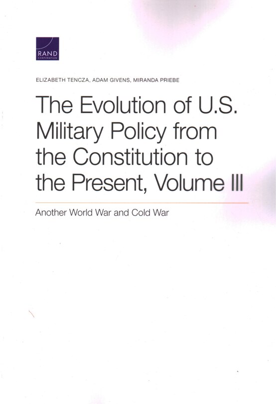 Front cover_The Evolution of U.S. Military Policy from the Constitution to the Present