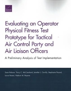 Front cover_Evaluating An Operator Physical Fitness Test Prototype For Tactical Air Control Party And Air Liaison Officers