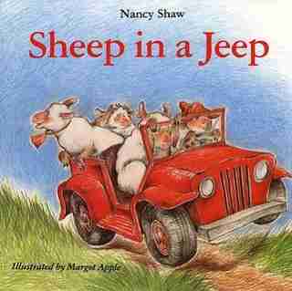 Sheep In A Jeep by Nancy E. Shaw