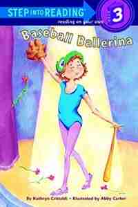 Baseball Ballerina by Kathryn Cristaldi