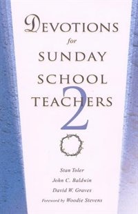 DEVOTIONS FOR SUNDAY SCHOOL TEACHERS 2