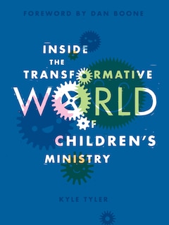 Front cover_Inside the Transformative World of Children's Ministry