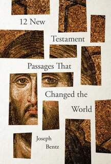 Front cover_12 New Testament Passages That Changed the World