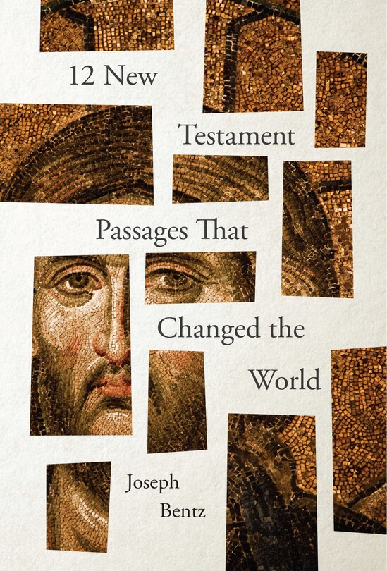 Front cover_12 New Testament Passages That Changed the World