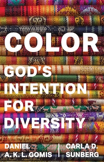 Color: God's Intention for Diversity