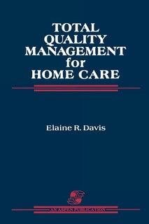 Couverture_Total Quality Management For Home Care