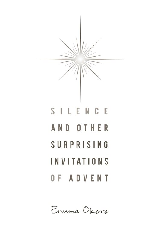 Couverture_Silence and Other Surprising Invitations of Advent