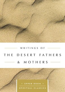 Couverture_Writings Of The Desert Fathers & Mothers